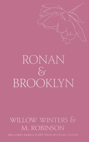Ronan & Brooklyn: Come Here and Kiss Me von Willow Winters Publishing LLC